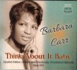 Carr Barbara- Think About It Baby (LTD Edition)